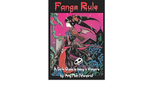 Amazoncom Fangs Rule A Girls Guide To Being A Vampire - 
