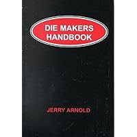 Die Makers Handbook (Volume 1)