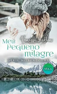 Livro Meu Pequeno Milagre: Série Bittencourt - livro 5