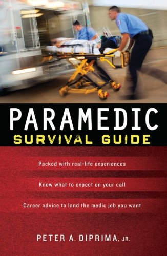 PARAMEDIC SURVIVAL GUIDE