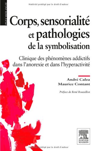 Corps, sensorialité et pathologies de la symbolisation
