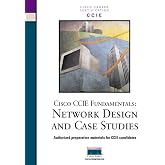 Cisco CCIE Fundamentals: Network Design &amp; Case Studies