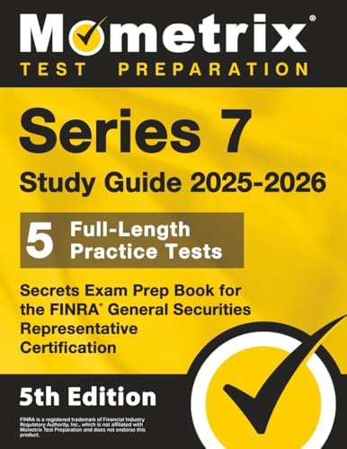 Series 7 Study Guide 2026-2027 - 5 Full-Length Practice Tests