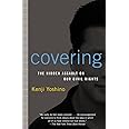 Covering: The Hidden Assault on Our Civil Rights