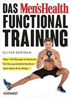 Das Mens Health Faszientraining Mehr Beweglichkeit -