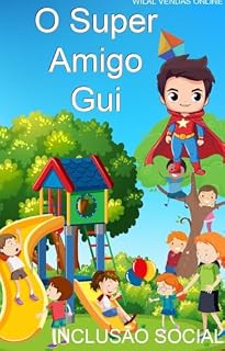 Livro O super amigo Gui e a inclusão Social