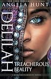 Delilah: Treacherous Beauty (A Dangerous Beauty Novel) by