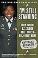 I'm Still Standing: From Captive U.S. Soldier to Free Citizen--My Journey Home