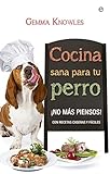 Cocina sana para tu perro (Fuera de colección) (Spanish Edition) by Gemma Knowles, Domingo Vida