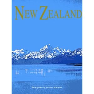 New Zealand, Land of the Long White Cloud: French, Italian, Spanish Edition (French, Italian and Spanish Edition)