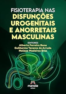 Livro Fisioterapia nas disfunções urogenitais e anorretais masculinas