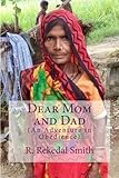 Dear Mom and Dad: An Adventure in Obedience by Ms R Rekedal Smith
