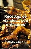 Recettes de viandes... peu ordinaires (French Edition) by Mireille MIFFRE
