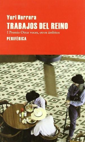 Trabajos del reino (Largo recorrido) (Spanish Edition)