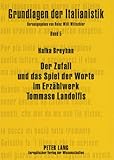 Der Zufall und das Spiel der Worte im Erzahlwerk Tommaso Landolfis, Breyhan, Halka, 3631539029