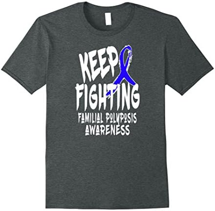 Mens Keep Fighting FAMILIAL POLYPOSIS Support and Awareness Shirt 3XL Dark Heather
