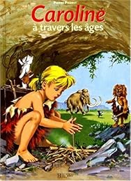 Caroline à travers les âges