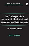 The Challenges of the Pentecostal, Charismatic and