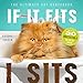 If It Fits, I Sits: The Ultimate Cat Quote Book by Brooke Jorden
