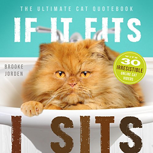 If It Fits, I Sits: The Ultimate Cat Quote Book by