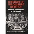 A History of the Christian Tradition, Vol. II: From the Reformation to the Present