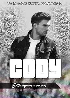 Livro Cody (Entre Cigarros e Venenos Livro 2)