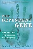 The Dependent Gene: The Fallacy of 