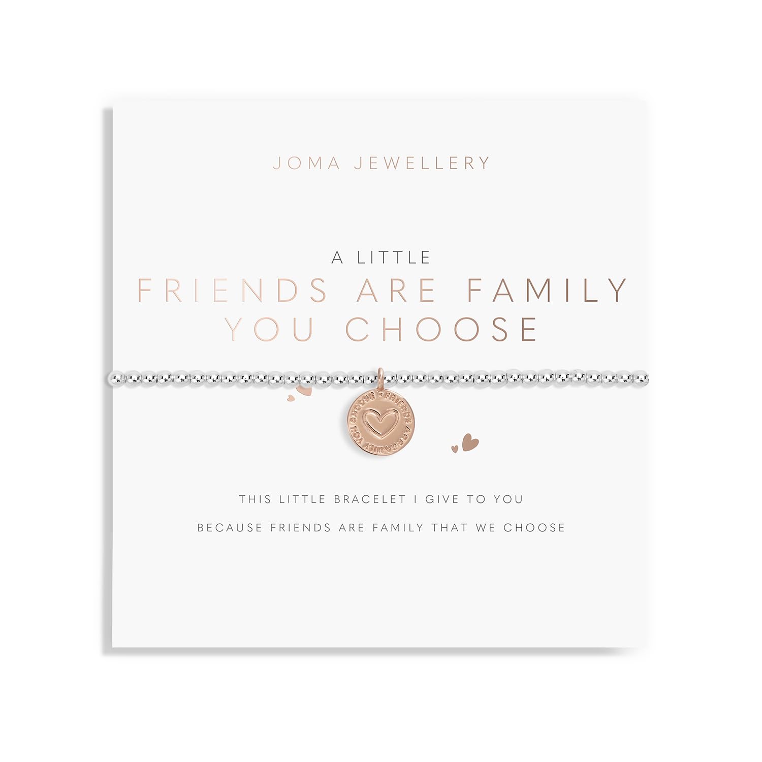 Joma Jewellery A LITTLE FRIENDS ARE THE FAMILY YOU CHOOSE Silver Bracelet | 17.5cm stretch