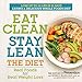 Eat Clean, Stay Lean: The Diet: Real Foods for Real Weight Loss by Editors Of Prevention Magazine, Wendy Bazilian