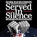 Served in Silence - The Struggle to Live Authentically by
