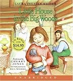By Laura Ingalls Wilder: Little House In The Big Woods Unabr CD Low Price (Little House-the Laura Years) [Audiobook]