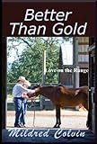 Better Than Gold (Love on the Range Book 2)