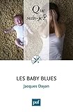 Les baby blues: « Que sais-je ? » n° 4036 (French Edition) by 
