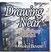 Drawing Near: A Life of Intimacy with God [6 CD Set]
