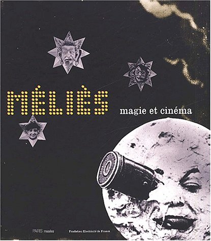 Méliès, magie et cinéma