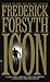 Icon: A Novel by Frederick Forsyth