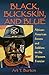 Black, Buckskin, and Blue: African-American Scouts and Soldiers on the Western Frontier by