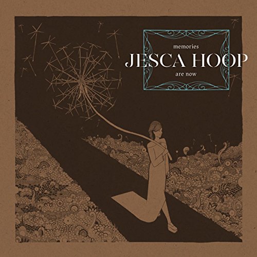 Jesca Hoop - Memories Are Now Lyrics - Zortam Music