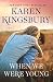 When We Were Young: A Novel (The Baxter Family) by 