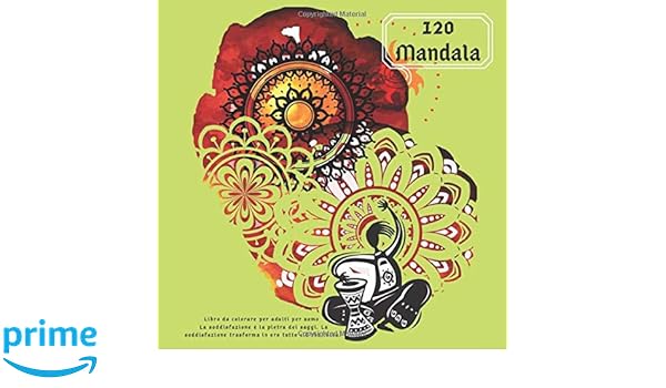 Libro Da Colorare Per Adulti Per Uomo 120 Mandala La
