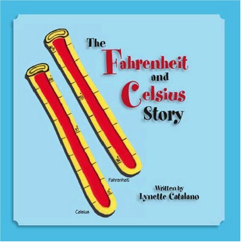 The Fahrenheit and Celsius Story