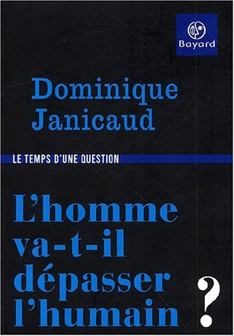 L' homme va-t-il dépasser l'humain ?