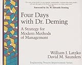Four Days with Dr. Deming: A Strategy for Modern Methods of Management cover