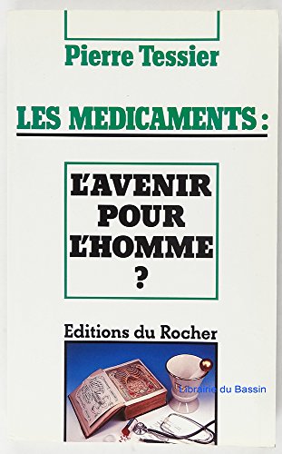 Les Médicaments Lavenir Pour Lhomme Pdf De Pierre - 