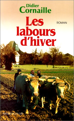 Les labours d'hiver: roman