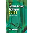 The Process Auditing and Techniques Guide, Second Edition