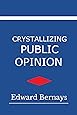 Crystallizing Public Opinion