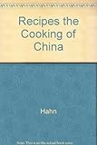 Recipes the Cooking of China by 