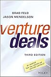 Venture Deals: Be Smarter Than Your Lawyer and Venture Capitalist