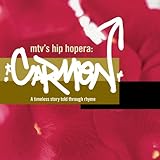 MTVS HIP HOPERA:CARMEN